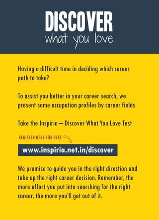 Having a difficult time in deciding which career
path to take?
To assist you better in your career search, we
present some...