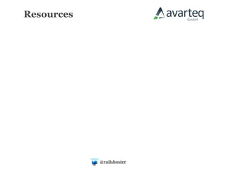 Resources




            @railshoster
 