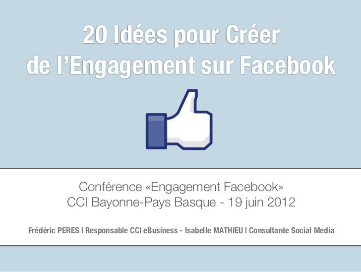 Avoir Images 20 Idees Pour Creer De L Engagement Sur Facebook le plus cool par