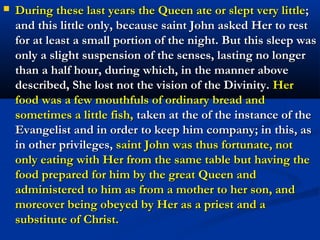 9. Communion of life with Jesus
              “Before the tabernacle, you
              should be in a communion of
              life with Jesus. Make of Jesus
              your dearest friend. Tell your
              love to Jesus .

              This communion of life with
              Jesus will develop and mature
              into your holiness, and of a
              possibility to transform evil into
              good, and to act profoundly
              that souls may be led by you to
              salvation.” (Gobbi)
 