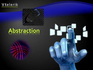Abstraction 
 
