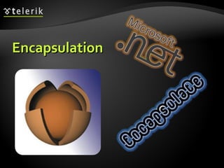 Encapsulation 
