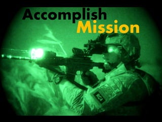 Accomplish

Mission

 