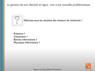 Conférence ISEG : Identité  numérique,  Blogs  &  Monétisation