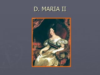 D. MARIA II 