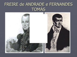 FREIRE de ANDRADE e FERNANDES TOMÁS 