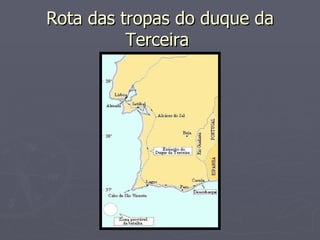 Rota das tropas do duque da Terceira  