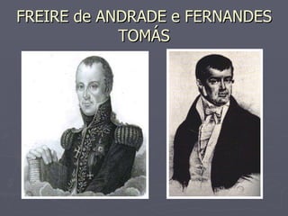 FREIRE de ANDRADE e FERNANDES TOMÁS 