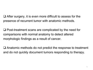 20.pet scan in oncology Slide 5