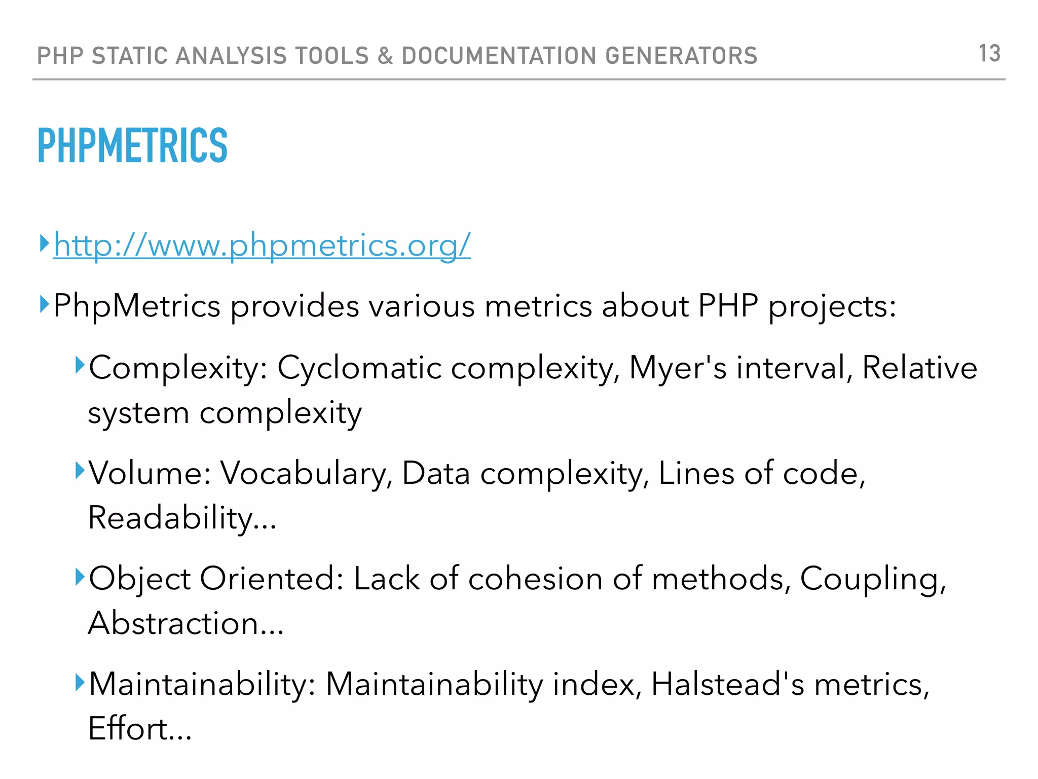 PHP STATIC ANALYSIS TOOLS & DOCUMENTATION GENERATORS PHPMETRICS 13 