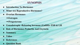 Hormonal Control of Reproductive Process in Females | PPTX