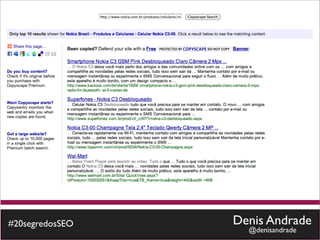 #20segredosSEO   Denis Andrade
                   @denisandrade
 