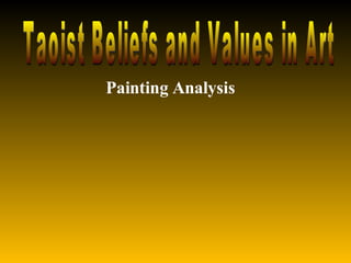 Taoist Beliefs and Values in Art Painting Analysis 