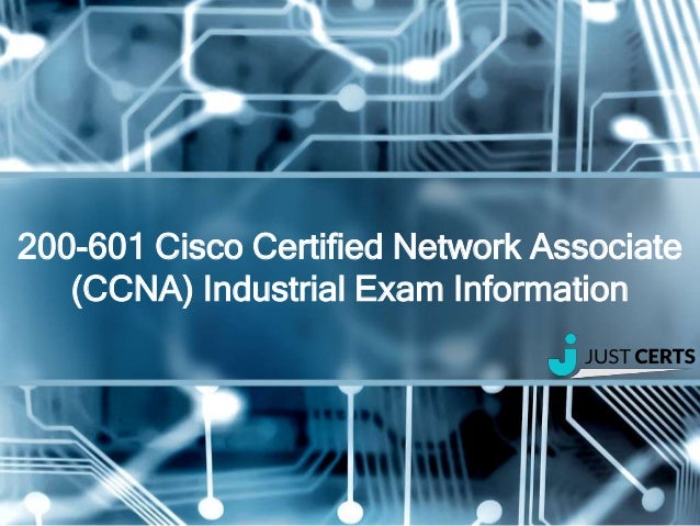 200-601 Cisco Certified Network Associate (CCNA) Industrial Exam ...