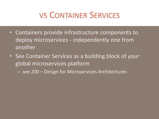 MICROSERVICES PATTERNS
• Solid communications
– Fault tolerant librairies
– Service discovey
• Committed teams
– Devops cu...