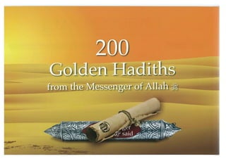 200 Golden Hadiths from the Messenger of Allah (ﷺ)