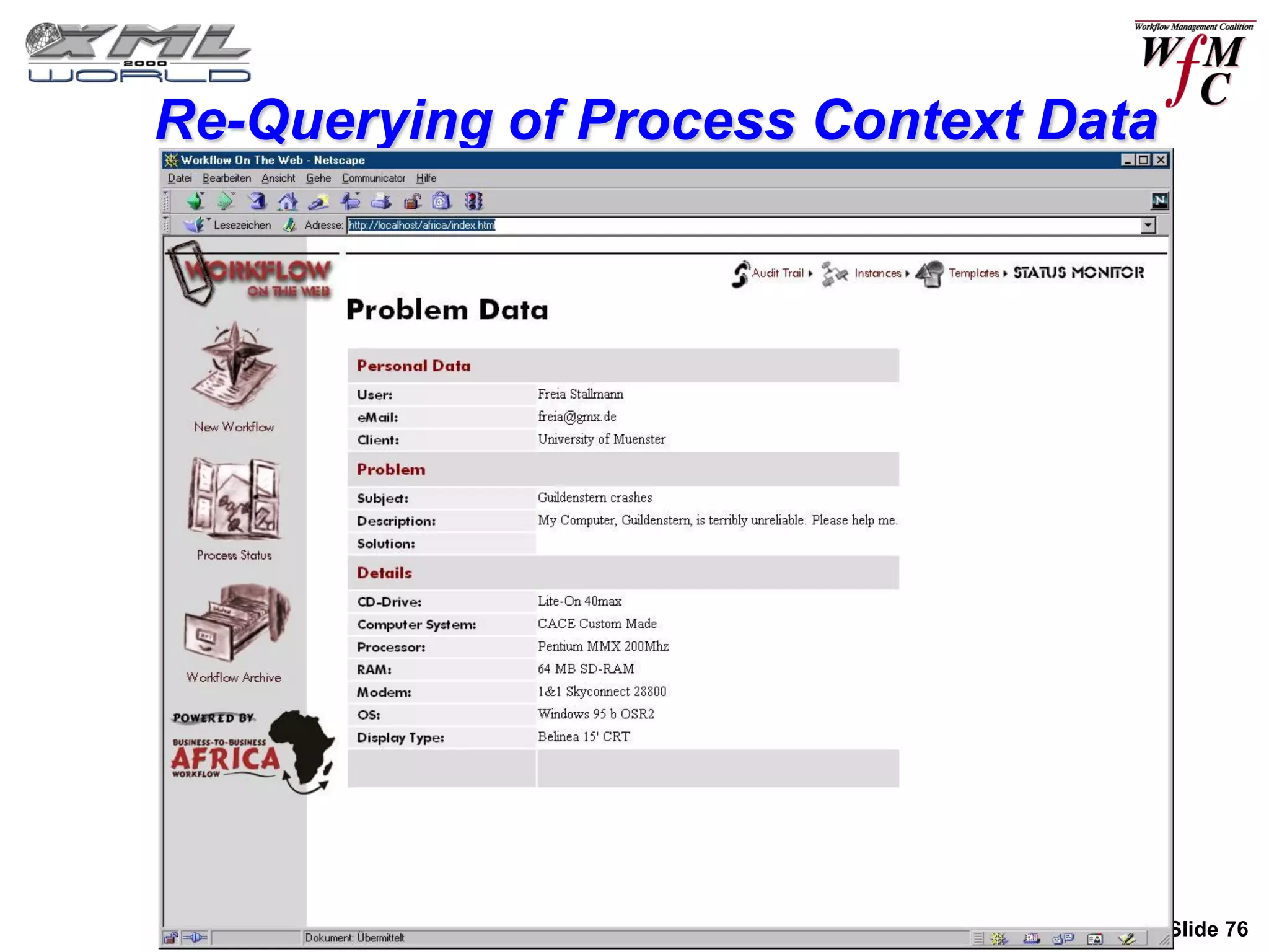 Re-Querying of Process Context Data




                          WfMC, September 2000, Slide 76
 