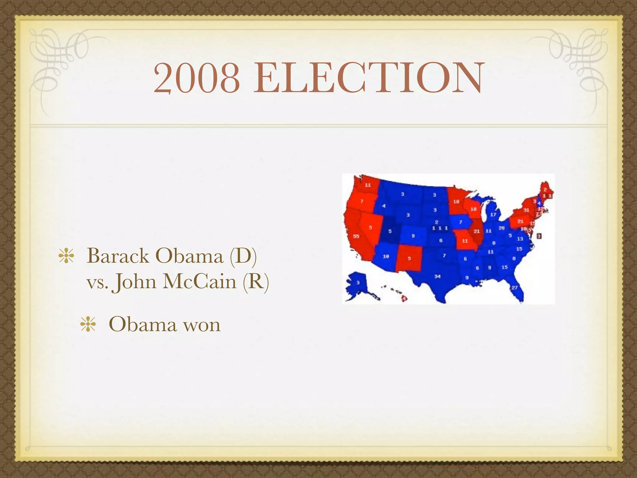 2008 ELECTION


Barack Obama (D)
vs. John McCain (R)
  Obama won
 