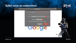 phdays.com #PHDays
Safari save as webarchive
 
