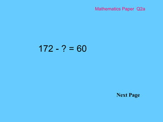 Mathematics Paper  Q2a Next Page 172 - ? = 60 