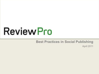 Best Practices in Social Publishing April 2011 