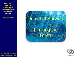 Denial of Service: Limiting the Threat 