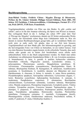 Buchbesprechung________________________________________
Jean-Michel Verdez, Frédéric Cléton : Mygales Élevage & Découverte,
Préface du Dr. Günter Schmidt, Philippe Gérard Éditions, Paris 2001, 192
Seiten, 215 Farbfotos, 2 Schwarzweißfotos, 4 Zeichnungen, Format 25 x 17,5
cm, Preis 249 FF, 37,96 Euro. Französisch.

Vogelspinnenbücher schießen wie Pilze aus den Boden. Es gibt „solche und
solche“, und es ist für den Amateur schwierig, die Spreu vom Weizen zu trennen.
Das vorliegende Buch ist die 3. Auflage des schon 1997 unter dem Titel
„L’Élevage des Mygales“ erschienenen, damals nur 82 Seiten umfassenden Werks
des Autors, der hierzulande schon längs kein Unbekannter mehr ist. Was ich
damals in meinen Buchbesprechungen gesagt habe, gilt in verstärktem Maße erst
recht jetzt, ja mehr noch. Ich glaube, dass es zur Zeit kein besseres
Vogelspinnenbuch auf dem Markt gibt. Der Informationsgehalt ist gewaltig, und
die hervorragenden Fotos von Cléton zu betrachten, ist ein wahrer Genuss. Und
was dem Benutzer besonders zugute kommt, ist die erfreuliche Tatsache, dass auch
seltene oder gerade erst in letzter Zeit beschriebene sowie etliche noch
unbeschriebene Arten in das Buch aufgenommen wurden. So findet man neben
Aufnahmen von altbekannten Standardarten Bilder z. B. von Avicularia aurantiaca,
A. braunshauseni, A. laeta, A. geroldi, A. pulchra, Ischnocolus valentinus,
Heterothele villosella, Oligoxystre auratum, Lasiodorides striatus, L.
polycuspulatus, Phormictopus australis, Megaphobema peterklaasi, M.
velvetosoma, Chromatopelma cyanopubescens, Brachypelmides klaasi, B.
ruhmaui, Brachypelma boehmei, B. baumgarteni, B. sabulosum, Acanthoscurria
acuminata, A. brocklehursti, A. insubtilis, darunter ein Männchen mit zwei
Opisthosomata, A. chacoana, A. ferina, A. sternalis, A. suina, Davus pentaloris,
Pseudotheraphosa apophysis, Sericopelma rubronitens, Cyriocosmus elegans, C.
leetzi, Bonnetina cyaneifemur, Aphonopelma bicoloratum, A. caniceps, A
moderatum, Pamphobeteus vespertinus, P. ultramarinus, Brazilopelma
coloratovillosum, Cyclosternum schmardae, Lasiodora itabunae, Metriopelma
velox, Nhandu carapoensis, Plesiopelma longisternale, Cyrtopholis pernix, Vitalius
cristatus, Trixopelma pruriens, Crassicrus lamanai, Tapinauchenius gigas, T.
plumipes, T. purpureus, T. subcaeruleus, Psalmopoeus pulcher, Hysterocrates
gigas, Tmesiphantes spinopalpus, Heteroscodra maculata, Pterinochilus
mamillatus, Ceratogyrus cornuatus, C. marshalli, Cyriopagopus thorelli,
Phormingochilus everetti, Ornithoctonus andersoni, Poecilotheria rufilata, P.
smithi, P. pederseni, P. stiata, Chilobrachys huahini, C.

                                       10
 