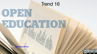 Bron: Opensourceway
Trend 16
 