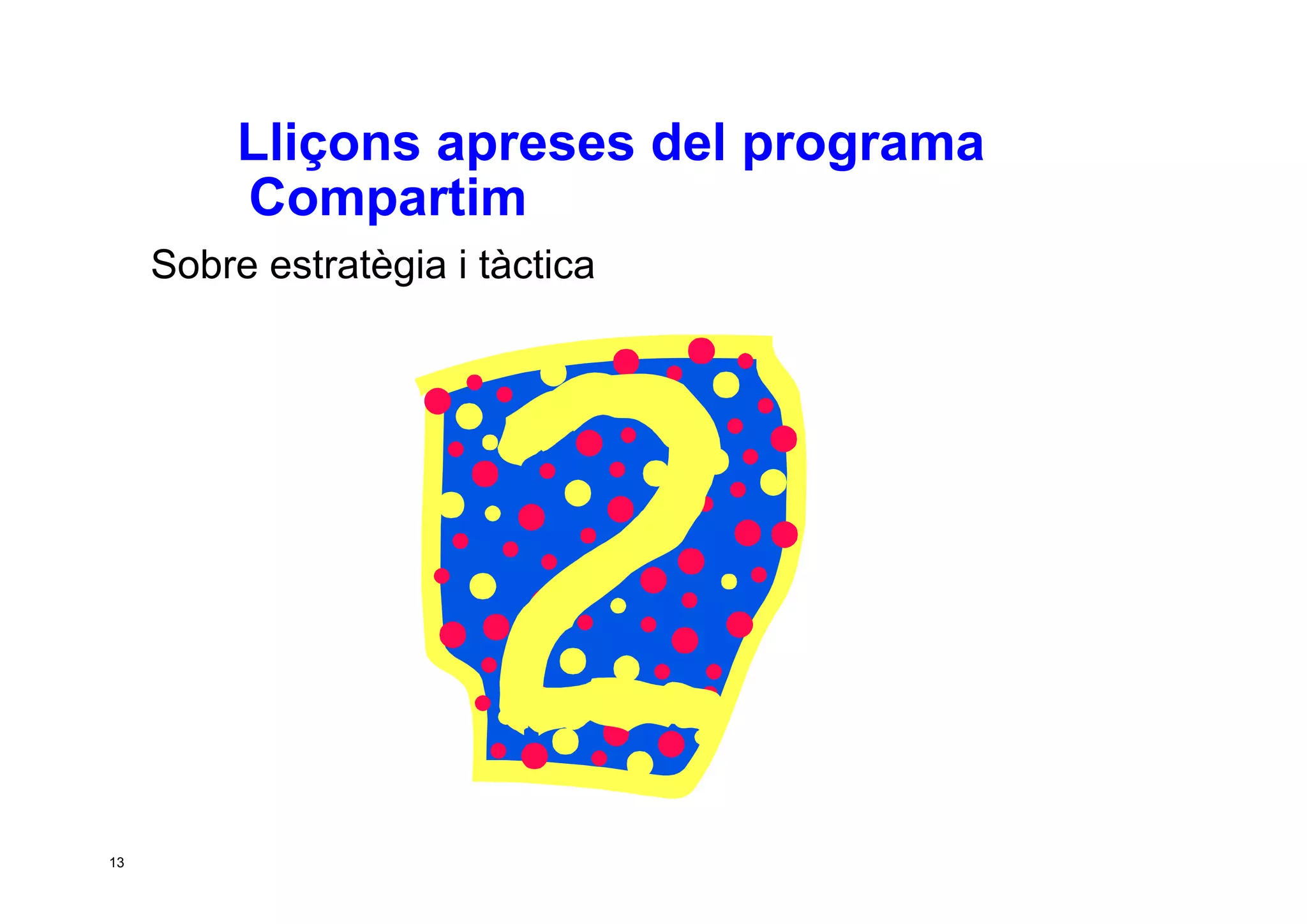 Taller per aprendre a posar en marxa CoP. Jesús Martínez