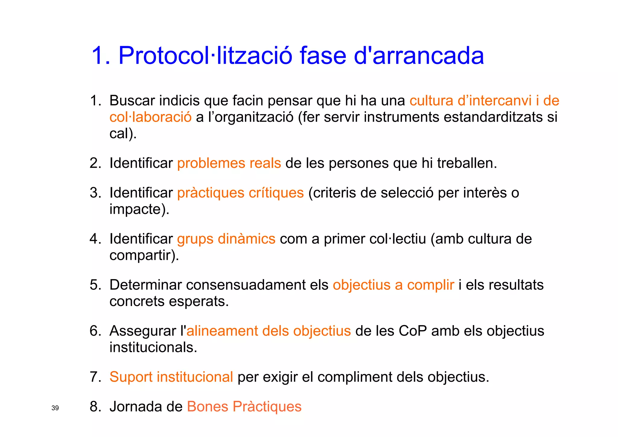 Taller per aprendre a posar en marxa CoP. Jesús Martínez