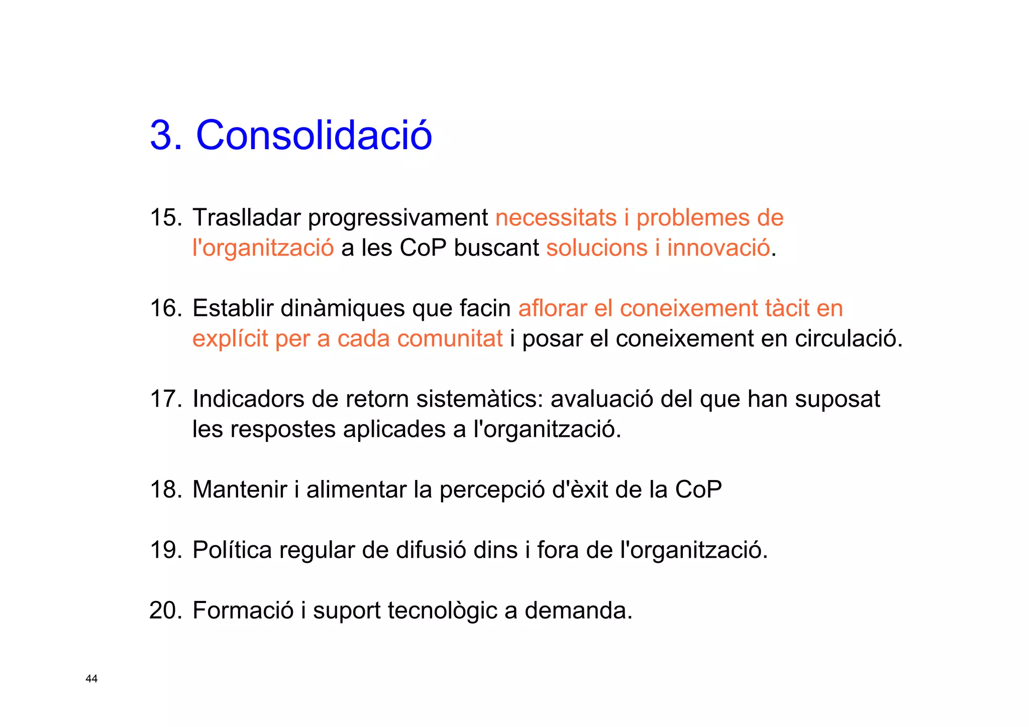 Taller per aprendre a posar en marxa CoP. Jesús Martínez