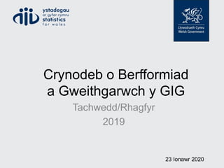 Crynodeb o Berfformiad
a Gweithgarwch y GIG
Tachwedd/Rhagfyr
2019
23 Ionawr 2020
 