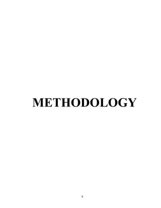 METHODOLOGY




     9
 