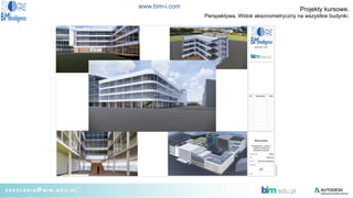 www.bim-i.com
` Projekty kursowe.
Perspektywa. Widok aksonometryczny na wszystkie budynki.
 
