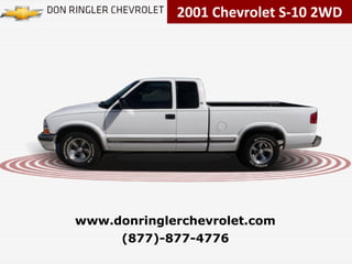 2001 Chevrolet S-10 2WD (877)-877-4776 www.donringlerchevrolet.com 