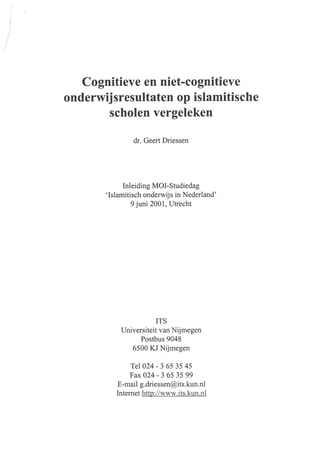 Geert Driessen (2001) MOI Cognitieve en niet-cognitieve onderwijsresultaten op islamitische scholen vergeleken Paper.pdf