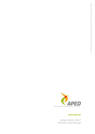 www.aped.pt 
Campo Grande, 286-5º 
1700-096 Lisboa Portugal 
Foto cedida por AIC no âmbito do protocolo assinado entre a APED e este banco de imagem 
