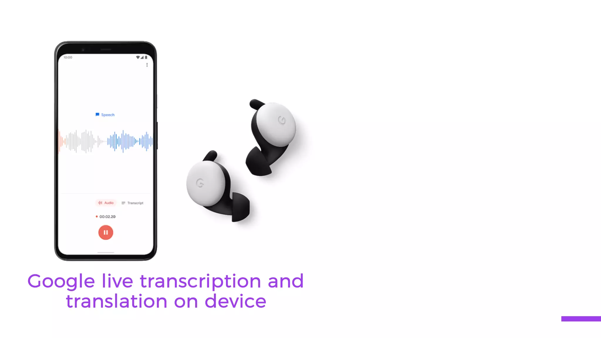 Google live transcription and
translation on device
 