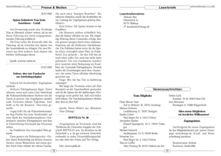 DeArGe Mitteilungen 7(11), 2002                                                                                                                                             DeArGe Mitteilungen 7(11), 2002
                                   Presse & Medien                                                                                        Leserbriefe
                                  18.07.2002          che auch einen ‘haarigen Bewohner’. Bei          Leserbriefannahme:
                                                      näherem Hinsehen wurde das Krabbeltier als         Michaela Biese
        Spinne behinderte Frau beim                   zur Gattung der Vogelspinnen gehörig iden-         Düsterbeck 51
            Autofahren – Unfall                       tifiziert.«                                        45731 Waltrop
                                                           Kein Scherz: Die Spinne kommt in das          ! leserbriefe@dearge.de
    Am Donnerstag wurde eine 19-jährige               Fundbüro.
Frau in Allendorf schwer verletzt, als sie mit             Die Beamten stellten schließlich fest,
ihrem Fahrzeug mit einem entgegenkom-                 dass die Spinne offenbar tot war. Die entgül-
menden Fahrzeug kollidierte.                          tige Klärung dieses Umstandes erfolge aber
    Die Frau verlor die Kontrolle über ihr            erst gestern morgen durch einen »Spinnen-
Fahrzeug, als sie versuchte eine Spinne von           Experten« auf der Herborner Autobahnwa-
der Sonnenblende zu schlagen. Die zwei Per-           che. Die Polizisten hatten zuvor für die Spin-
sonen aus dem anderen Auto kamen mit                  ne schon vorsorglich einen Platz im Frank-
leichten Verletzungen davon.                          furter Zoo gebucht – für den Fall das sie
                                                      noch leben sollte. Der wird nun nicht mehr
    Quelle: www.hr-online.de                          gebraucht. Die tote Fundspinne wandert
                                                      jetzt zunächst nebst Behausung ins Fund-
                                  22.07.2002          büro der Gemeinde Ehringshausen. Derweil
                                                      laufen die Ermittlungen nach dem »Ausset-
        Seltene, aber tote Fundsache                  zer«, der seines Tieres offenbar überdrüssig
           am Autobahnparkplatz                       geworden war.
                                                           Frage: Wer hat das Tier so kaltherzig
    Schreck bei Streifenfahrt: Vogelspinne            »entsorgt«?
entdeckt.                                                  Wie lange das Terrarium schon auf dem
    Herborn/Ehringshausen (hgw). Einen                Rastplatz an der Sauerlandlinie gestanden                                      Vereinsnachrichten
seltenen, wenn auch toten Gast, beherbergt            und ob die Spinne bei der kaltherzigen »Ent-
die Polizeiautobahnstation Herborn seit der           sorgung« noch gelebt hat, ließ sich bisher                   Neue Mitglieder                      Stefan Lück,
Nacht zu gestern; eine Vogelspinne nämlich            nicht klären. Die Autobahnpolizisten bleiben                                                          Kanalstr. 33-35, 63619 Bad Orb
samt Terrarium »Marke Eigenbau«. Jetzt                aber dran an dem Fall.                           Hans-Werner Auer                                 Jens Mürmann
heißt es für die Beamten: »Herrchen ge-                                                                   Auf ’m Möhnert 42, 59755 Arnsberg                 Böswipper 6, 51688 Wipperfürth
sucht!«                                                  Quelle: Mario Wilfert aus »Wetzlarer          Marion Dohmen
    Gegen 0:40 Uhr sah Polizeioberkommis-                Neue Zeitung«                                    Goldtälerweg 11, 70327 Stuttgart                      Allen neuen Mitgliedern
sar Jörg Pfeiffer bei einer Streifenfahrt auf                                                          Sandra Göbel                                             ein herzliches Willkommen!
einer Bank des Autobahnrastplatzes »Vol-                          REPTILIA Nr. 38                         Paul-Singer-Str. 4, 14513 Teltow
kersbach« zwischen Ehringshausen und Sinn                                                              Alexandra Hauber                                              Zugangsdaten
in Fahrtrichtung Dortmund das Terrarium                   »Vogelspinnen im Terrarium« wird das            Eduard-Sprangerstr. 55/1, 72076 Tübin-
stehen.                                               Titelthema der Dezember-Ausgabe der Zeit-           gen                                               Nachfolgend die neuen Zugangsdaten
    Im Frankfurter Zoo vorsorglich Platz ge-          schrift REPTILIA sein. Zu Beziehen ist die       Michael Heinrich                                 für den Mitgliederbereich auf unserer Home-
bucht.                                                Zeitschrift u. a. im gut sortieren Zeitschrif-      Straßmannstr. 23. D-10249 Berlin              page www.dearge.de (Groß- und Klein-
    Dazu gestern ein Polizeisprecher: »Ne-            tenhandel, in vielen Terraristikfachgeschäf-     Sebastian Leo                                    schreibung beachten):
ben einem Bodenbelag aus kleinen braunen              ten oder über den »Natur und Tier Verlag«           Paul-Singer-Str. 4, 14513 Teltow
Steinen, einem Wasserstein und einem gro-                                                              Marcus Löffler                                      Benutzername: lividum
ßen Stück Holz enthielt die seltene Fundsa-              Info: www.reptilia.de                            Alter Postweg 28, 45721 Haltern am See           Kennwort: Smith1996
                                                 28                                                                                                29
 