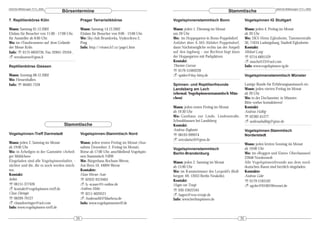 DeArGe Mitteilungen 7(11), 2002                                                                                                                                       DeArGe Mitteilungen 7(11), 2002
                                   Börsentermine                                                                                   Stammtische
7. Reptilienbörse Köln                             Prager Terraristikbörse                       Vogelspinnenstammtisch Bonn                      Vogelspinnen IG Stuttgart

Wann: Samstag 01.12.2002                           Wann: Samstag 14.12.2002                      Wann: jeden 1. Dienstag im Monat                 Wann: jeden 4. Freitag im Monat
Einlass für Besucher von 11:00 - 17:00 Uhr,        Einlass für Besucher von 9:00 - 13:00 Uhr.    um 20 Uhr                                        ab 20 Uhr
für Aussteller ab 8:00 Uhr.                        Wo: Sky club Brumlovka, Vyskocilova 2,        Wo: im Hoppegarten in Bonn-Poppelsdorf.          Wo: SKV-Heim Eglosheim, Tammerstraße
Wo: im »Tanzbrunnen« auf dem Gelände               Prag                                          Anfahrt über A 565-Abfahrt Poppelsdorf,          30, 71634 Ludwigsburg, Stadteil Eglosheim
der Messe Köln                                     Info: http://vivaex.b7.cz/page1.htm           dann Nächstmögliche rechts (an der Ampel)        Kontakt:
Info: ℡ 0175-6859736, Fax: 02841-29104 ,                                                         auf den Jagdweg – zur Rechten liegt dann         Michael Lang
! terraboerse@gmx.li                                                                             der Hoppegarten mit Parkplätzen.                 ℡ 0714-6891529
                                                                                                 Kontakt:                                         ! nuschel123@aol.com
Reptilienbörse Giessen                                                                           Thorsten Gurzan                                  Info: www.vogelspinnen-ig.de
                                                                                                 ℡ 0179-51069228
Wann: Sonntag 08.12.2002                                                                         ! spider@itsy-bitsy.de                           Vogelspinnenstammtisch Münster
Wo: Hessenhallen
Info: ℡ 06483-7528                                                                               Spinnen- und Reptilienfreunde                    Lustige Runde für Erfahrungsaustausch etc.
                                                                                                 Landsberg am Lech                                Wann: jeden vierten Freitag im Monat
                                                                                                 (ehemal. Vogelspinnenstammtisch Mün-             ab 20 Uhr
                                                                                                 chen)                                            Wo: in der Dechaneistr. in Münster.
                                                                                                                                                  Bitte vorher kontaktieren!
                                                                                                 Wann: jeden ersten Freitag im Monat              Kontakt:
                                                                                                 ab 19:30 Uhr                                     Andreas Halbig
                                                                                                 Wo: Gasthaus zur Linde, Lindenstraße,            ℡ 02382-61277
                                                                                                 Schwabhausen bei Landsberg                       ! andreashalbig@gmx.de
                                    Stammtische                                                  Kontakt:
                                                                                                 Andreas Roglmeier                                Vogelspinnen-Stammtisch
Vogelspinnen-Treff Darmstadt                       Vogelspinnen-Stammtisch Nord                  ℡ 08193-999974                                   Norderstedt
                                                                                                 ! avicularia10@gmx.de
Wann: jeden 2. Samstag im Monat                    Wann: jeden ersten Freitag im Monat (Aus-                                                      Wann: jeden letzten Sonntag im Monat
ab 19:00 Uhr                                       nahme Dezember: 2. Freitag im Monat).         Vogelspinnenstammtisch                           ab 19:00 Uhr
Wo: in Arheilgen in der Gaststätte »Arheil-        Börse ab 17:00 Uhr, anschließend Vogelspin-   Berlin-Brandenburg                               Wo: im »Roggen und Eisen« Ohechausseel,
ger Mühlchen«                                      nen-Stammtisch NRW                                                                             22848 Norderstedt
Eingeladen sind alle Vogelspinnenhalter, -         Wo: Bürgerhaus Bochum-Werne,                  Wann: jeden 2. Samstag im Monat                  Alle Vogelspinnenfreunde aus dem nord-
züchter und die, die es noch werden möch-          Am Born 10, 44894 Werne                       ab 15:00 Uhr                                     deutschen Raum sind herzlich eingeladen.
ten.                                               Kontakte:                                     Wo: im Kaminzimmer des Leopold’s (Roll-          Kontakte:
Kontakt:                                           Hans-Werner Auer                              bergstr. 69, 12053 Berlin Neuköln).              Andreas Gohr
Jochen                                             ℡ 02932-9319463                               Kontakt:                                         ℡ 0179-2183102
℡ 06151-377426                                     ! h.-w.auer@t-online.de                       Hagen von Tronje                                 ! agohr@010019freenet.de
! kontakt@vogelspinnen-treff.de                    Andreas Mähr                                  ℡ 030-23622345
Claus Döringer                                     ℡ 0211-6029521                                ! hagen@von-tronje.de
℡ 06209-79127                                      ! AndreasM@Maehrus.de                         Info: www.berlinspinnen.de
! clausdoeringer@aol.com                           Info: www.vogelspinnentreff.de
Info: www.vogelspinnen-treff.de

                                              34                                                                                             35
 