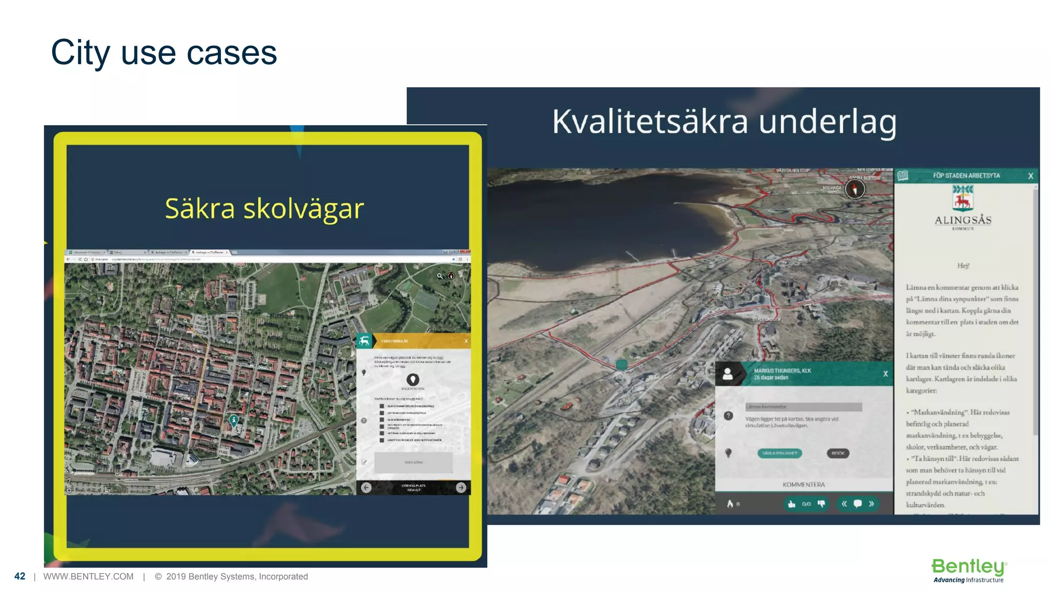 42 | WWW.BENTLEY.COM | © 2019 Bentley Systems, Incorporated
City use cases
 