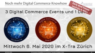 3 Digital Commerce Events und 1 Datum
Mittwoch 6. Mai 2020 im X-Tra Zürich
 