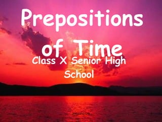 Prepositions of Time Class X Senior High School 