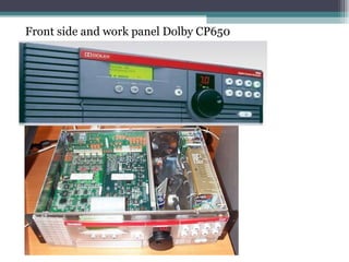 a Front side   and   work panel   Dolby CP650 