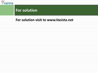 For solution

For solution visit to www.Vasista.net
 