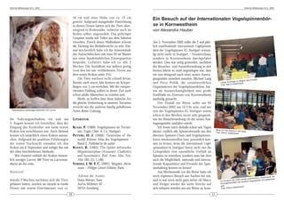 DeArGe Mitteilungen 8(1), 2003                                                                                                                                                          DeArGe Mitteilungen 8(1), 2003



                                                    10 cm und einer Höhe von ca. 12 cm             Ein Besuch auf der Internationalen Vogelspinnenbör-
                                                    gesetzt. Aufgrund mangelnder Einrichtung
                                                    in diesen Dosen hatten sich die Tiere über-    se in Kornwestheim
                                                    wiegend in Bodennähe, teilweise auch im        von Alexandra Hauber
                                                    Boden selbst, angesiedelt. Das gefertigte
                                                    Gespinst wurde mit Teilen aus dem Substrat
                                                    versehen. Zweck dieser Maßnahme scheint        Am 2. November 2002 sollte die 2 mal jähr-
                                                    die Tarnung des Wohnbereichs zu sein. Ein-     lich stattfindende Internationale Vogelspinnen-
                                                    mal wöchentlich habe ich die Innenwände        börse der Vogelspinnen IG Stuttgart erstma-
                                                    des Aufzuchtbechers mit etwa 20 ml Wasser      lig nicht mehr in Stuttgart / Neuwirtshaus,
                                                    aus einer handelsüblichen Einwegspritze        sondern in Kornwestheim durchgeführt
                                                    besprüht. Gefüttert habe ich ca. alle 2        werden. Dies war nötig geworden, nachdem
                                                    Wochen. Die Ausfallrate war äußerst gering     der Besucher- und Ausstellerandrang in den
                                                    (von den bei mir verbliebenen Tieren aus       letzten Jahren so stark angestiegen war, dass
                                                    dem ersten Kokon unter 5%).                    wir uns dringend nach einer neuen Austra-
                                                        Die Tiere wachsen recht schnell heran.     gungsstätte umsehen mussten. Michael Lang                                            n des Einlass.
                                                                                                                                                                           nge zu Begin
                                                    Bereits nach einem Jahr können sie Körper-     und Ferry Pribik, die verantwortlichen                      Lange Schla
                                                                                                                                                                        rco Kaldenbac
                                                                                                                                                                                      h
                                                                                                                                                               Foto: Ma
                                                    längen von 3 cm erreichen. Mit der entspre-    Organisatoren der Vogelspinnenbörse, hat-
                                                    chenden Haltung sollten in dieser Zeit auch    ten als Ausweichmöglichkeit eine große
                                                    schon adulte Männchen zu erzielen sein.        Stadthalle im Zentrum von Kornwestheim
                                                        Bleibt zu hoffen dass diese hübsche Art    ausfindig gemacht.
                                                    die gleiche Verbreitung in unseren Terrarien       Der Einlaß zur Börse sollte am 02
                                                    erreicht wie die anderen häufig gehaltenen     November 2002 um 10 Uhr sein, und wir
 Psalmopoeus cambridgei Weibchen mit Larven
                                                    Arten dieser Gattung.                          von der Vogelspinnen IG Stuttgart waren
                                                                                                   schon in den Wochen zuvor sehr gespannt,
die Nahrungsaufnahme ein und am                     LITERATUR:                                     wie der Besucherandrang ob der neuen Aus-
5. August konnte ich feststellen, dass der                                                         tragungsstätte ausfallen würde.
Eingang der Korkröhre wie beim ersten               KLAAS, P. (1989): Vogelspinnen im Terrari-         Ich freute mich deshalb schon seit Tagen
                                                                                                                                                          Blick von der Bühne
Kokon fest verschlossen war. Auch diesmal              um. Eugen Ulmer & Co., Stuttgart.           darauf, endlich alle Spinnenfreunde aus den            Foto: Marco Kaldenb
                                                                                                                                                                              in die Halle.
                                                                                                                                                                              ach
konnte ich tatsächlich einen Kokon ausma-           P ETERS , H.-J. (2000): Tarantulas of the      diversen Spinnen-Chats und Vogelspinnen-
chen. Aufgrund der positiven Erfahrungen               world: Kleiner Atlas der Vogelspinnen –     foren wiederzutreffen bzw. persönlich ken-
der ersten Nachzucht entnahm ich den                   Band 2. Published by the author             nen zu lernen, denn die Internationale Vogel-
Kokon am 8. September und zeitigte ihn mit          R AVEN , R. (1985): The Spider infraorder      spinnenbörse in Stuttgart bietet nicht nur die
der oben beschriebenen Methode.                        Mygalomorphae (Araneae): Cladistics         Gelegenheit eine unendliche Vielfalt an
    Wie erwartet enthielt der Kokon wesent-            and Systematics. Bull. Amer. Mus. Nat.      Spinnen zu erwerben, sondern man hat dort
lich weniger Larven (88 Tiere im Larvensta-            Hist. 183, (1): 1-180.                      auch die Möglichkeit, nationale und interna-
dium) als der erste.                                VERDEZ, J. M. F. C. (2001): Mygales. Borne-    tionale Kapazitäten und Freunde der Spin-
                                                       mann – Philippe Gérard Éditions, Paris.     nenhaltung kennen zu lernen!
AUFZUCHT                                                                                               Am Wochenende vor der Börse hatte ich
                                                       Adresse des Autors:                         noch »Spinner«-Besuch aus Aachen bei mir,                                                             verschnauft,
                                                                                                                                                                                                                      die
                                                                                                                                                                                           zwischendrin              hsim-
Jeweils 2 Wochen nachdem sich die Tiere                Hans-Werner Auer                            und es war noch nicht ganz sicher ob Marco                 Im Vorraum de
                                                                                                                                                                             r Halle wurde
                                                                                                                                                                                        deren begutac
                                                                                                                                                                                                      htet und gefac
                                                                                                                                                                           aften der an
gehäutet hatten, wurden sie einzeln in runde           Auf'm Möhnert 42                            und Holger wieder die weite Strecke auf                    Errungensch
                                                                                                                                                               pelt.
                                                                                                                                                                           Kaldenbach
Dosen mit einem Durchmesser von ca.                    59755 Arnsberg                              sich nehmen würden um zur Börse zu kom-                     Foto: Marco


                                               10                                                                                                    11
 