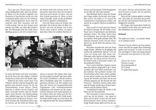 DeArGe Mitteilungen 8(2), 2003                                                                                                                                                               DeArGe Mitteilungen 8(2), 2003



    Da es gut zum Thema passte und ich                            die Kinder wohl sehr erfreuen würde. Ich       Namen und das genaue Verbreitungsgebiet               sich meine Adresse aufzuschreiben oder
schon häufig gehört hatte, dass eine Schwar-                      persönlich finde diese Idee hervorragend       ab, ein Eifer der mich sehr erstaunte.                nach Exuvien zu fragen, die ich natürlich
ze Witwe von den Kindern ungefähr vom                             und freue mich darauf zu hören, was aus            Abschließend durften dann die Kinder              gerne weiter gab.
Aussehen so beschrieben wurde wie eine                            dem Projekt geworden ist. Wenn es dazu         jene Fragen stellen, die bis jetzt noch unge-             Wenn ich der Lehrerin glauben schenken
Grammostola pulchra, hatte ich eine Schwarze                      etwas Neues gibt, werde ich dies im Rahmen     klärt waren. Ich erklärte z. B., warum die            darf, dann habe ich mich ganz gut geschla-
Witwe einmal mitgebracht. Zuvor hatte ich                         der DeArGe natürlich veröffentlichen.          Vogelspinnen »Vogelspinnen« heißen und                gen und die Informationen interessant und
natürlich nach dem Aussehen und der                                   Nach der Pause waren die Kinder nun        warum sie an glatten Flächen hochklettern             kindgerecht vermittelt.
Größe gefragt. Das sie dem Namen nach                             gefordert. Die Lehrerin hatte ein Blatt vor-   können.                                                   Für Fragen oder konstruktive Kritik bin
schwarz sein sollte, war (fast) allen Kindern                     bereitet, auf dem die Kinder sich zu den           Dann wurde ich noch nach den Namen                ich natürlich immer offen und würde mich
klar. Die Meinungen über die Größe waren                          Tieren etwas notieren sollten, um später       der Spinnen gefragt, die die Kinder in der            über Reaktionen von Euch freuen.
allerdings genau so, wie ich es erwartet hatte.                   dann diese Daten für erwähnte Berichte etc.    Pause zuvor in Spitzerdosen und ähnlichem
                                                                                                                 gefangen hatten. Ein Junge meinte dann                SUMMARY:
                                                                                                                 noch aufgeregt, dass sich eine der gefange-
                                                                                                                 nen Spinnen wohl grade gehäutet hätte. Bei            The spiderman comes – an »animal« visitati-
                                                                                                                 näherem hinsehen erwies sich die »Haut«               on in a primary school
                                                                                                                 jedoch nur als die Reste des spitzens eines
                                                                                                                 Buntstiftes.                                          Thorsten Gurzan visited a german primary
                                                                                                                     Besonders beeindruckte mich die Frage             school and told the pupils about birdeating
                                                                                                                 einiger Kinder: »Welches ist die giftigste und        spiders and scorpions. In order to prevent
                                                                                                                 welches die gefährlichste Spinne?«. Ich war           fear and disgust at these fascinating animals
                                                                                                                 schon ein wenig stolz, dass meine Aus-                he presented some specimen of his collec-
                                                                                                                 führungen nicht spurlos an ihnen vorbeige-            tion.
                                                                                                                 gangen war. Vor allem weil die Theorie ja
                                                                                                                 bei weitem nicht so interessant scheint, wie             Adresse des Autors:
                                                                                                                 das praktische Füttern!                                  Thorsten Gurzan
                                                                                                                     Nach einem kräftigen Applaus wurde                   Sternenburgstraße 45
                                                                                                                 dann den Kindern freigestellt in die 2. Pause            53115 Bonn
  In der abschließenden Fragerunde wurde aktiv mitgemacht.
  Foto: Thorsten Gurzan                                                                                          zu gehen oder noch dabei zuzuschauen, wie                ! spider@itsy-bitsy.de
                                                                                                                 die restlichen Tiere gefüttert wurden. Die
So waren die Kinder auch sehr verwundert,                         nutzen zu können. Wie hießen diese Spin-       Entscheidung schien nicht schwer gefallen
als ich die Dose mit einer adulten Latrodectus                    nen denn gleich nochmal? Man kann natür-       zu sein und so standen nun fast alle Kinder
mactans hervor holte und in die Runde zeige.                      lich einem Drittklässler schlecht erklären,    eng um die Terrarien und Dosen herum und
     Während der Pause wurde dann vom                             daß er Brachypelma vagans oder Acanthoscuria   schauten gespannt auf die Pinzette mit dem
Direktor und der Lehrerin fotografiert und                        geniculata schreiben soll. Wir einigten uns    Futtertier. Natürlich durften dabei dann
gefilmt und natürlich musste ich für die                          dann auf Namen wie »baumbewohnende             auch die Kinder einmal einen Versuch unter-
Filmaufnahmen erneut füttern. Dieses                              Vogelspinne« oder »bodenbewohnende             nehmen und die Spinnen füttern.
Material, so erklärte mir der Direktor, soll                      Vogelspinne« und schauten uns die entspre-         Anschließend wurden die Kinder in die
dafür verwendet werden, dass die Kinder                           chenden Spinnen noch einmal genauer an.        Pause auf den Hof geschickt.
später einen Bericht, eine Radiosendung                           Es wurden neben der Farbe auch die Her-            Eine besondere »Unterrichtsstunde« –
oder vielleicht sogar eine Art Schul-Fernseh-                     kunft, Nahrung und auch die Größe notiert.     nicht nur für die Kinder – war damit zu
sendung damit produzieren können. Viel-                           Ein Kind schrieb sogar aus einem Buch das      Ende und ich packte in dem nun fast leeren
leicht kommen die Aufnahmen dann sogar                            ich mitgebracht hatte die wissenschaftlichen   Klassenzimmer meine Sachen zusammen.
ins Internet auf die Seiten der Schule, was                                                                      Einige Kinder kamen dabei noch zu mir, um
                                                             18                                                                                                   19
 
