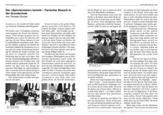 DeArGe Mitteilungen 8(2), 2003                                                                                                                                                         DeArGe Mitteilungen 8(2), 2003




Der »Spinnenmann« kommt – Tierischer Besuch in                                                              keit der Kinder auf sich zu ziehen und diese         ich zunächst ein Stück Spinnseide aus einem
                                                                                                            dann vom Wesentlichen abzulenken.                    Gespinst in die Runde, damit jeder mal
der Grundschule                                                                                                 Nach der Pause kamen auch schon die              testen konnte, wie sich sowas anfühlt und
von Thorsten Gurzan                                                                                         Kinder in die Klasse und wurden direkt auf-          dass es nicht unbedingt klebrig sein muss.
                                                                                                            gefordert sich in einem Kreis um die »Mane-          Währendessen stellte ich noch je eine Dose
                                                                                                            ge« zu setzen. Nach anfänglichem »iiiiiih            mit einer Avicularia versicolor (Farbtafel Abb.
ANMERKUNG: Die Gesichter der Kinder wurden                   So kam ich dann in der großen Pause,           Spinnen«, welches aber schnell der Faszinati-        2) und einer Psalmopoeus irmina, welche gera-
auf Wunsch der Schulleitung unkenntlich gemacht.        um kurz nach zehn, in der Schule an. Die            on wich, stellte ich mich vor und begann mit         de die geeignetsten Gespinste für eine Ver-
                                                        Lehrerin der Klasse, in der ich meinen »Auf-                                                                      anschaulichung einer »Wohnburg«
Die Kinder eines 3. Schuljahres erwarteten              tritt« haben sollte – eine Freundin von mir –                                                                     gebaut hatten, zu den anderen
schon gespannt den Besuch des »Spinnen-                 hatte grade Pausenaufsicht und winkte mich                                                                        Achtbeinern in die Mitte. Mit eini-
mann«. Nicht weniger gespannt war ich.                  direkt vom Parkplatz auf den Schulhof. Ich                                                                        gen kleinen Hilfen erarbeiteten wir
Schließlich war es auch für mich das erste              stieg aus meinem Auto aus und sofort bilde-                                                                       dann, dass einige Spinnen auch ein
mal, dass ich zum Thema »Spinnen« in eine               te sich eine kleine Traube von Kindern, die                                                                       Wohngespinst bauen, um sich vor
Grundschulklasse eingeladen wurde. Weni-                sich an den Autoscheiben die Nasen platt                                                                          dem Wetter zu schützen, sich vor
ger der fachliche Anspruch, als vielmehr die            drückten, und sich so einen Blick auf meine                                                                       Feinden zu verstecken und auf Beu-
methodisch-didaktische Kompetenz war es,                achtbeinigen Freunde erhofften. Und natür-                                                                        te zu lauern. Außerdem wollten wir
was mich bei meiner Vorbereitung beschäf-               lich boten sich beim ausladen auch gleich                                                                         uns merken, dass es auch Spinnen
tigt hat: Werden die Kinder verstehen, was              eine Menge fleißiger Helfer an.                                                                                   gibt, die keine Netze bauen, wie die
ich ihnen zu vermitteln versuche? Zur                        Nachdem nun alle Kisten mit Terrarien                                                                        Springspinnen, die ja jedes Kind
Erklärung muss ich aber noch sagen, dass                und sonstigen »Mitbringseln« gut im Klas-                                                                         kennt.
ich eine Grundschulpädagogig-Studentin im               senraum angekommen waren, wurde ich                                                                                    Und wie eine Spinne ein Beute-
höheren Semester zur Freundin habe, und                 dem Direktor, der auch schon aufgeregt im                                                                         tier ohne klebriges Netz fängt, woll-
deshalb wohl ein »gebranntes Kind« bin. So              Klassenzimmer sowohl mit einer Foto- als             Begeistert werden die Häute betrachtet.
                                                                                                                                                                          ten natürlich alle sehen. Ich holte
musste ich dann auch eine Menge gut                     auch mit einer Videokamera »rumwerkelte«,            Foto: Thorsten Gurzan                                        eine Schachtel mit Heimchen her-
gemeinter Ratschläge wie »sprich langsam«               vorgestellt. Auf einem bereitgestellten Tisch                                                                     aus, die ich auch erst einmal in die
oder »verwende deutsche Bezeichnungen«                  stellte ich dann 3 Terrarien mit jeweils einer      meinem Konzept, welches durch bestimmte              Runde gab, da viele der Kinder solche Tiere
neben einigen »Horrorgeschichten aus dem                Acanthoscurria geniculata, Brachypelma vagans       Präsentationen und gezielte Fragen den Kin-          noch nie gesehen hatten. Ich erzählte ihnen
Klassenalltag« über mich ergehen lassen.                und einer Avicularia huriana. Alles andere          dern Grundlegendes über Spinnentiere zu              noch, was sonst noch so auf dem »Speise-
    Aber erstens kommt es anders und zwei-              verschwand in einer Ecke unter einer                vermitteln versuchte.                                plan« der Spinnen steht und fing derweil an
tens als man denkt.                                     großen Decke, um nicht die Aufmerksam-                  Meine erste Frage bezüglich einer Spinne         mit der Fütterung. Ein Highlight – eigent-
                                                                                                            – »Was ist das?« – wurde natürlich schnell           lich hätte ich den Rest der Zeit nichts ande-
                                                                                                            und von allen beantwortet. Schwieriger wur-          res machen brauchen als zu füttern. Neben-
                                                                                                            de es schon, als ich wissen wollte, woran sie        bei erklärte ich noch, dass die Spinne das
                                                                                                            die Spinne nun erkannt haben. »Warum ist             Beutetier eigentlich nicht frisst, sondern
                                                                                                            es denn keine Maus?« – wir stellten schließ-         dass sie eine Art Magensäure in die Beute
                                                                                                            lich fest, dass Spinnen bzw. Spinnentiere            einspritzt, wodurch sich diese dann von
                                                                                                            acht Beine haben.                                    innen auflöst. Dieser Nahrungsbrei wird
                                                                                                                Und was ist typisch für eine Spinne? Na          dann von der Spinne aufgesogen. Übrig
                                                                                                            klar, das Spinnennetz. Dieses wurde dann             bleibt dann nur ein kleiner Rest, der nicht
                                                                                                            als rund und klebrig beschrieben,und dass es         aufgelöst werden kann.
                                                                                                            zum Fang von Insekten eingesetzt wird -                  Weiter ging es dann mit dem Wachstum
 Der Unterricht beginnt.                                 Erste Begegnung mit den »ungewöhnlichen« Tieren.
 Foto: Thorsten Gurzan                                   Foto: Thorsten Gurzan                              ganz wie ich es erwartet hatte. Darum gab            der Spinnen. Dazu konnte mir kein Kind
                                                   14                                                                                                       15
 