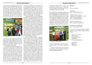 DeArGe Mitteilungen 8(3), 2003                                                                                                                                                  DeArGe Mitteilungen 8(3), 2003
                                 Vereine informieren                                                                                       Vereine informieren
Glaubt man der Messeleitung, dann haben              worten auf diese Frage waren durchaus ent-      druckende Wohngespinste erstellt, ein               ANHANG:
in den 10 Tagen 210.000 (!!!) Menschen die           wicklungsfähig: Beginnend mit genauen           Scheinkokon gebaut und ein Männchen
HTP besucht. Ich wage einmal zu behaup-              Erklärungsversuchen, dass an unserem            beim Paarungsversuch gefressen. Für Ab-             INTERNETADRESSEN:
ten, dass ein Großteil davon unseren Stand           Stand noch kein ausgewachsenes Tier zu          wechslung war also immer gesorgt.
besichtigt hat, nicht zuletzt auch wegen des         sehen ist, ging die Antwort in ein einfaches                                                        BerlinSpinnen
enormen Medieninteresses an unseren Tie-             »das dritte Terrarium von rechts« über und      Zusammenfassend kann gesagt werden, dass            http://www.berlinspinnen.de
ren. Im Gegensatz zu sonstigen Terrarien-            gipfelte 5 Minuten vor Ende der Veranstal-      die Veranstaltung einen Riesenspaß gemacht
ausstellungen, die zumeist von Fachpubli-            tung in einem knappen »In Venezuela!«.          hat. Die Möglichkeit, auf diese Weise unsere        Verband Deutscher Vereine für
kum besucht werden, waren es hier ganz                   Fragen kamen auch von den »Kollegen«        Tiere einem deutschlandweiten bzw. sogar            Aquarien und Terrarienkunde e.V. (VDA)
                                                     der unteren Naturschutzbehörde. Und zwar        internationalen Publikum zu präsentieren,           Bezirk 01 Berlin-Brandenburg
                                                     nach den Herkunftsnachweisen für die zwei       war einzigartig. Die Planungen für das näch-        http://www.vda-bezirk-01.de
                                                     Vogelspinnen der Gattung Brachypelma, die       ste Jahr haben bereits jetzt begonnen. Die
                                                     auch unbedingt auf der HTP bestaunt wer-        Anzahl der Terrarien wird erhöht werden,            Heim-Tier & Pflanze (HTP)
                                                     den wollten. Gut, das hätten wir auch selber    Schaukästen mit Infomaterial sind in Vorbe-         http://www.heim-tier-pflanze.de
                                                     wissen können, dass die Bescheinigungen         reitung usw.. Wir werden also auch versu-
                                                     vor Ort sein müssen. Es hatte nur keiner                                                            Internationale Grüne Woche Berlin
                                                     daran gedacht diese mitzunehmen. Aber                                                               http://www.gruenewoche.de
                                                     man lernt ja bekanntlich aus eigenen Fehlern
                                                     im Hinblick auf die nächste Ausstellung.                                                            BILDNACHWEIS: Die Fotos zu diesem Artikel
                                                     Die Tiere wurden also beschlagnahmt, aller-                                                         stammen von von Martin Schmidt und Olaf
                                                     dings »in unserem Verbleib«. Am nächsten                                                            Bruhns.
                                                     Tag, nach dem Vorweisen der benötigten
                                                     Bescheinigungen, erfolgte auch gleich wie-                                                             Adressen der Autoren:
                                                     der die »Entlassung« der Tiere.                                                                        Martin Schmidt
 Standimpressionen
                                                         Neben der Beantwortung von »banalen«                                                               Groß-Ziethener Str. 6
»normale« Leute, augenscheinlich quer                Fragen, führten wir vor allem unzählige                                                                12309 Berlin
durch alle Bevölkerungsschichten. Diese              Fach- und Informationsgespräche und ver-                                                               ! schmidt.mail@gmx.de
Möglichkeit, Aufklärungsarbeit über die Bio-         teilten hunderte von Info-Blätter. Absolut       Abschied nach 10 Tagen Messestand.
logie unserer Spinnen zu leisten, Vorurteile         »professionell« zeigten sich auch unsere Tie-                                                          Olaf Bruhns
abzubauen und Fehlinformationen zu korri-            re: Die Poecilotheria glänzten durch absolute   chen in Zukunft dafür sorgen, dass die Ak-             Mahlerstr. 9
gieren, war sicherlich einmalig.                     Bewegungslosigkeit, unbeeindruckt vom           zeptanz unserer Tiere weiter zunehmen                  13088 Berlin
    Wir wurden eigentlich ständig mit Fra-           Klopfen an die Scheiben, was wir leider         wird.
gen gelöchert. Man sollte im nächsten Jahr           nicht immer verhindern konnten. Die Avicu-          An dieser Stelle möchte ich noch einmal
einmal eine Statistik führen, wie oft Sätze          laria bestachen durch ihre lange Behaarung      allen danken, die zu dem Erfolg dieser Ver-
wie: »Ach, dann sind die ja gar nicht so gif-        und ihre teilweise beachtliche Größe. Eine      anstaltung beigetragen haben.
tig?!« oder »Wo ist denn nun die größte              Avicularia huriana schaffte es sogar, einer
Vogelspinne der Welt?« genannt werden.               Ausstellerin, die sich vor der Öffnung der
Letztere Frage rührte allerdings von einer           Messe an unseren Stand verirrt hatte, einen
Fehlinterpretation einer Pressemitteilung            solchen Schrei zu entlocken, dass die in der
her, da von den Lesern beim Studium der              großen Freiflug-Voliere in der Hallenmitte
Zeitung im Satz »...ausgewachsen eine Grö-           befindlichen Vögel für etwa 30 Sekunden ihr
ße von...erreichen kann« das Wort kann               nervendes Gekreische einstellten. Anson-
geflissentlich ignoriert wurde. Unsere Ant-          sten wurden in der kurzen Zeit beein-
                                                32                                                                                                  33
 