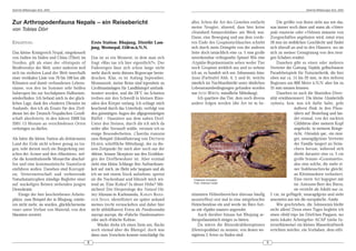 DeArGe Mitteilungen 8(3), 2003                                                                                                                                                   DeArGe Mitteilungen 8(3), 2003




Zur Arthropodenfauna Nepals – ein Reisebericht                                                       alles. Schon die Art des Gewebes entfacht               Die größte von ihnen sieht aus wie das,
                                                                                                     meine Neugier, ahnend, dass hier keine              was immer noch dann und wann als »Hetero-
von Tobias Dörr
                                                                                                     »Standard-Amaurobiidae« am Werk war.                poda venatoria« oder »Holconia immanis« von
                                                                                                     Dann, eine Bewegung und aus dem vorde-              Zoogeschäften angeboten wird, misst etwa
EINLEITUNG                                          Erste Station: Bhujung, Distrikt Lam-            ren Ende des Gespinstschlauches schiebt             28 mm im weiblichen Geschlecht und findet
                                                    jung, Westnepal, 1550 m.ü.N.N.                   sich durch mein Drängeln von der anderen            sich überall an und in den Häusern, wo sie
Das kleine Königreich Nepal, eingekesselt                                                            Seite doch tatsächlich eine ca. 5 mm große          sich zu meiner Genugtuung von den riesi-
von Indien im Süden und China (Tibet) im            Das ist so ein Moment, in dem man sich           unverkennbar orthognathe Spinne! Wie eine           gen Schaben ernährt.
Norden, gilt als einer der »Hotspots of             fragt »Was tue ich hier eigentlich?!«. Der       Atypidae-Repräsentantin sehen weder Tier                Daneben gibt es einen oder mehrere
Biodiversity« der Welt, unter anderem weil          Fadenregen lässt sich schon lange nicht          noch Gespinst wirklich aus und so nehme             Vertreter der Gattung Nephila, gelbschwarze
sich im steilsten Land der Welt innerhalb           mehr durch mein dünnes Regencape beein-          ich an, es handelt sich um Selenocosmia hima-       Paradebeispiele für Naturästhetik, die hier
einer vertikalen Linie von 70 bis 100 km alle       drucken. Klar, es ist Anfang September,          lyana (Farbtafel Abb. 4, 5 und 6), welche           oben nur ca. 15 bis 20 mm, in den tieferen
Klimaten und damit verbundenen Lebens-              Monsunzeit, meine Beine sind irgendwie zu        nämlich im Nachbardistrikt unter ähnlichen          Regionen um 800 Meter ü.N.N. aber bis zu
räume, von den im Sommer sehr heißen                Großmastanlagen für Landblutegel umfunk-         Lebensraumbedingungen gefunden worden               35 mm messen können.
Subtropen bis zur hochalpinen Halbwüste,            tioniert worden, und die 28°C im Schatten        war (VON WIRTH, mündliche Mitteilung).                  Daneben ist auch die Mantiden-Diver-
wiederfinden. Ich befand mich in der glück-         treiben mir den Schweiß in kleinen Rinn-             Ich quartiere das Tier, dem noch diverse        sität erwähnenswert: Die kleine Humbertiella
lichen Lage, dank des »Anderen Dienstes im          sälen den Körper entlang. Ich schlage mich       andere folgen werden (die Art ist in be-            ceylonica, bzw. was ich dafür halte, geht
Ausland«, den ich als Ersatz für den Zivil-         keuchend durch das Unterholz, verfolgt von                                                                           äußerst flink in den Fluss-
dienst bei der Deutsch-Nepalischen Gesell-          den gutmütigen Augen der allgegenwärtigen                                                                            tälern auf Beutefang und lan-
schaft absolvierte, in den Jahren 2000 bis          Büffel – Haustiere aus dem nahen Dorf.                                                                               det einmal, von der nackten
2001 13 Monate an verschiedenen Orten               Unter den Steinen, durch die ich mich da                                                                             Glühbirne über meinem Kopf
verbringen zu dürfen.                               wider aller Vernunft wühle, vermute ich so                                                                           angelockt, in meinem Reisge-
                                                    einige Besonderheiten. Chaerilus truncatus                                                                           richt. Hierodula spec., ein riesi-
Als hätte die kleine Nation als drittärmstes        zum Beispiel (Identifizierung von DIETMAR                                                                            ger, smaragdgrüner Vertreter
Land der Erde nicht schwer genug zu tra-            HUBER, schriftliche Mitteilung), der zu die-                                                                         der Familie lungert an Sträu-
gen, tobt derzeit noch ein Bürgerkrieg zwi-         sem Zeitpunkt für mich aber noch nur der                                                                             chern herum, während sich
schen der Armee und den »Maoisten«, wel-            »kleine, braune Skorpion« aus den Erzählun-                                                                          direkt darunter eine ca. 3 cm
che die konstitutionelle Monarchie abschaf-         gen der Dorfbewohner ist. Aber erstmal                                                                               große braune »Grasmantis«,
fen und eine kommunistische Staatsform              zieht eine kleine Schlange ihre Aufmerksam-                                                                          also eine solche, die mehr ei-
einführen wollen. Daneben sind Korrupti-            keit auf mich, sie flieht sehr langsam und als                                                                       ner Stabheuschrecke gleicht,
on, Vetternwirtschaft und verheerende               ich sie mit einem Stock aufnehme, spreizt                                                                            an Kleininsekten verlustiert.
Naturkatastrophen ständige Begleiter einer          sie die Nackenhaut und blinzelt mich wü-          Chaerilus truncatus                                                Eine vierte Art begegnet mir
auf wackeligen Beinen stehenden jungen              tend an. Eine Kobra? In dieser Höhe? Mit-         Foto: Dietmar Huber
                                                                                                                                                                         im Asteraceen-Beet des Büros,
Demokratie.                                         nichten! Der Herpetologe des Natural His-                                                                            sie erreicht als Adulti nur ca.
    Einige der hier beschriebenen Arbeits-          tory Museums in Kathmandu, KARAN BAHA-           stimmten Höhenbereichen überaus häufig              2 cm, ist geflügelt, smaragdgrün und sieht
plätze, zum Beispiel der in Bhujung, existie-       DUR S HAH , identifiziert sie später anhand      anzutreffen) erst mal in eine mitgebrachte          ansonsten aus wie die europäische Ameles.
ren nicht mehr, sie wurden, glücklicherweise        meines (recht verwackelten und daher hier        Heimchendose ein und werde im Büro fort-                Wie geschrieben, die Selenococmia bleibt
»nur« unter Verlust von Material, von den           nicht abbildbaren) Fotos als Pseudoxenodon       an mit »Spider-master« angeredet.                   nicht allein! Denn eines Tages begleite ich
Maoisten zerstört.                                  macrops macrops, die »Falsche Haubennatter«          Auch darüber hinaus hat Bhujung ar-             einen »field trip« ins Dörfchen Pasgaon, wo
                                                    oder auch »Falsche Kobra«.                       thropofaunistisch einiges zu bieten.                mein lokaler Arbeitgeber ACAP (siehe In-
                                                        Wieder drehe ich einen Stein um, fluche          Da wären die Riesenkrabbenspinnen               ternethinweise) ein kleines Wasserkraftwerk
                                                    noch einmal über die Blutegel, doch was          (Heteropodidae) zu nennen, von denen we-            errichten möchte, ein Vorhaben, dem eifri-
                                                    dann zum Vorschein kommt entschädigt für         nigstens 3 Arten zu finden sind.
                                                8                                                                                                    9
 